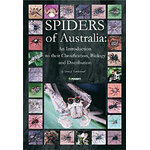 SPIDERS OF AUSTRALIA. AN INTRODUCTION TO THEIR CLASSIFICATION, BIOLOGY AND DISTRIBUTION