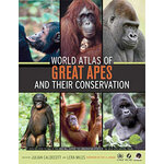 WORLD ATLAS OF GREAT APES AND THEIR CONSERVATION
