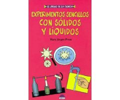 EXPERIMENTOS SENCILLOS CON SÓLIDOS Y LÍQUIDOS
