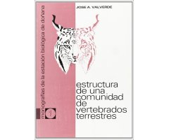 ESTRUCTURA DE UNA COMUNIDAD DE VERTEBRADOS TERRESTRES. MONOGRAFÍAS DE LA ESTACIÓN BIOLÓGICA DE DOÑANA