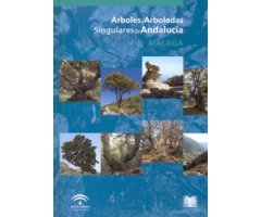 ÁRBOLES Y ARBOLEDAS SINGULARES DE ANDALUCÍA. MÁLAGA