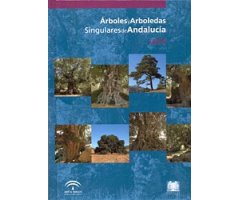ÁRBOLES Y ARBOLEDAS SINGULARES DE ANDALUCÍA. JAÉN