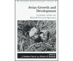 AVIAN GROWTH AND DEVELOPMENT. EVOLUTION WITHIN THE ALTRICIAL-PRECOCIAL SPECTRUM