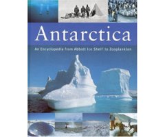 ANTARCTICA. AN ENCYCLOPEDIA FROM ABBOT ICE TO ZOOPLANKTON