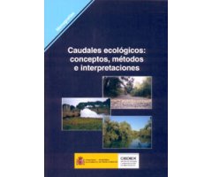 CAUDALES ECOLÓGICOS: CONCEPTOS, MÉTODOS E INTERPRETACIONES