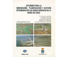 ESTUDIOS PARA LA ORDENACIÓN, PLANIFICACIÓN Y GESTIÓN INTEGRADA DE LAS ZONAS HÚMEDAS DE LA BAHÍA DE CÁDIZ 2