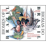 BIOMES OF BRAZIL. AN ILLUSTRATED NATURAL HISTORY, BIOMAS DO BRASIL. UMA HISTORIA NATURAL ILUSTRADA