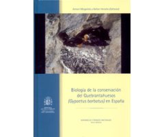 BIOLOGÍA DE LA CONSERVACIÓN DEL QUEBRANTAHUESOS (GYPAETUS BARBATUS) EN ESPAÑA