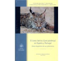 EL LINCE IBÉRICO (LYNX PARDINUS) EN ESPAÑA Y PORTUGAL. CENSO-DIAGNÓSTICO DE SUS POBLACIONES
