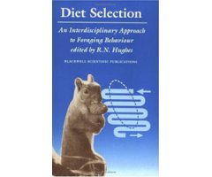 DIET SELECTION. AN INTERDISCIPLINARY APPROACH TO FORAGING BEHAVIOUR