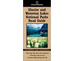 GLACIER AND WATERTON LAKES NATIONAL PARKS ROAD GUIDE