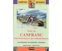 CUADERNOS PIRENAICOS  VALLE DE CANFRANC. PEÑA OROEL - ANAYET- ASPE- COLLARADA- BISAURIN                                                               