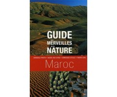 GUIDES DES MERVEILLES DE LA NATURE. MAROC