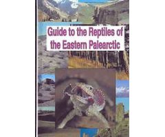 GUIDE TO THE REPTILES OF THE EASTERN PALEARCTIC