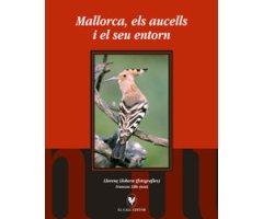 MALLORCA, ELS AUCELLS I EL SEU ENTORN