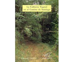 LA CUBIERTA VEGETAL EN EL CAMINO DE SANTIAGO