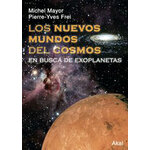 LOS NUEVOS MUNDOS DEL COSMOS EN BUSCA DE EXOPLANETAS