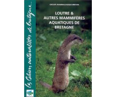 LOUTRE & AUTRES MAMMIFÈRES AQUATIQUES DE BRETAGNE 2