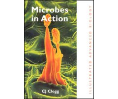 MICROBES IN ACTION. ILLUSTRATED ADVANCED BIOLOGY