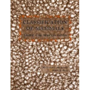 CLASSIFICATION OF MAMMALS ABOVE THE SPECIES LEVEL