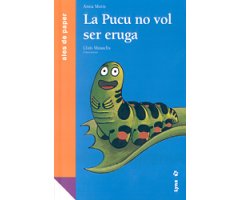 ALES DE PAPER. LA PUCU NO VOL SER ERUGA