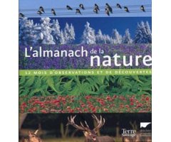 L\'ALMANACH DE LA NATURE. 12 MOIS D\'OBSERVATIONS ET DE DÉCOUVERTES