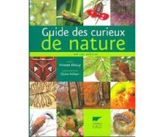 GUIDE DES CURIEUX DE NATURE... EN 150 SCÈNES