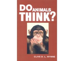 DO ANIMALS THINK?