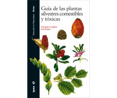 GUÍA DE LAS PLANTAS SILVESTRES COMESTIBLES Y TÓXICAS