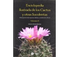 ENCICLOPEDIA ILUSTRADA DE LOS CACTUS Y OTRAS SUCULENTAS. VOL. II