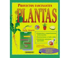 PLANTAS. PROYECTOS FASCINANTES