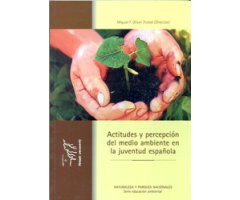 ACTITUDES Y PERCEPCIÓN DEL MEDIO AMBIENTE EN LA JUVENTUD ESPAÑOLA