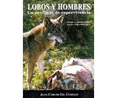 LOBOS Y HOMBRES. UN CONFLICTO DE SUPERVIVENCIA