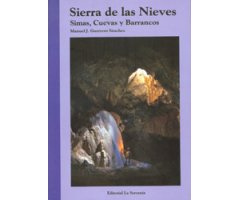 SIERRA DE LAS NIEVES SIMAS, CUEVAS Y BARRANCOS