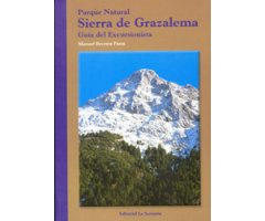 PARQUE NATURAL SIERRA DE GRAZALEMA. GUÍA DEL EXCURSIONISTA