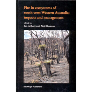 FIRE IN ECOSYSTEMS OF SOUTH-WEST WESTERN AUSTRALIA: IMPACTS AND MANAGEMENT