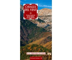 CAVALLS DEL VENT. TRAVESSA SENDERISTA PEL PARC NATURAL DEL CADÍ-MOIXERÓ