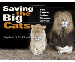 SAVING THE BIG CATS. THE EXOTIC FELINE RESCUE CENTER