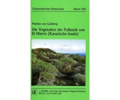 DISSERTATIONES BOTANICAE. DIE VEGETATION DER FUSSTUFE VON EL HIERRO (KANARISHE INSELN)