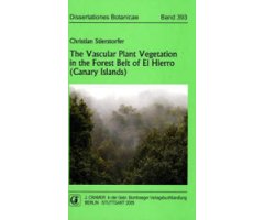 DISSERTATIONES BOTANICAE. THE VASCULAR PLANT VEGETATION IN THE FOREST BELT OF THE HIERRO (CANARY ISLANDS)