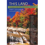 THIS LAND: A GUIDE TO EASTERN NATIONAL FORESTS