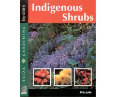 EASY GUIDE TO INDIGENOUS SHRUBS