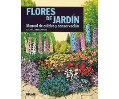 FLORES DE JARDÍN. MANUAL DE CULTIVO Y CONSERVACIÓN