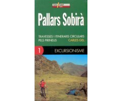 PALLARS SOBIRÀ. TRAVESSES I ITINERARIS CIRCULARS PELS PIRINEUS
