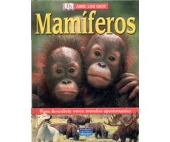 ABRE LOS OJOS. MAMÍFEROS   