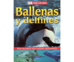 ABRE LOS OJOS. BALLENAS Y DELFINES   