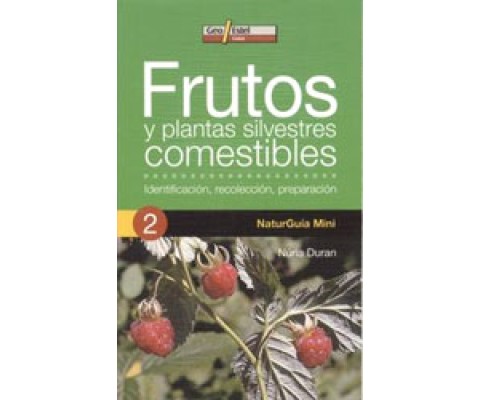 FRUTOS Y PLANTAS SILVESTRES COMESTIBLES