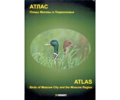 ATLAS. BIRDS OF MOSCOW CITY  AND THE MOSCOW REGION