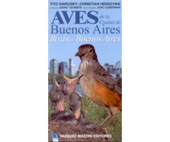 AVES DE LA CIUDAD DE BUENOS AIRES. BIRDS OF BUENOS AIRES