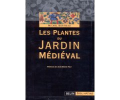 LES PLANTES DU JARDIN MÉDIÉVAL